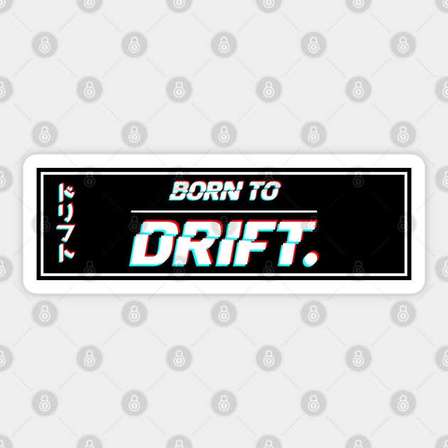 Born 2 Drift Sticker by GoldenTuners